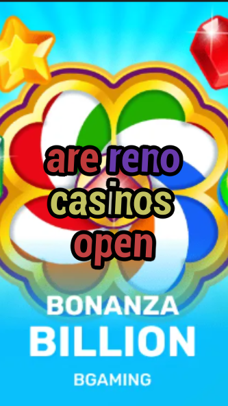 are reno casinos open-trdjkmsxjksdss.com